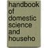 Handbook Of Domestic Science And Househo