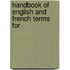Handbook Of English And French Terms For