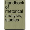 Handbook Of Rhetorical Analysis; Studies door John Franklin Genung