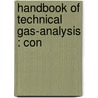 Handbook Of Technical Gas-Analysis : Con door George Lunge