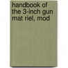 Handbook Of The 3-Inch Gun Mat Riel, Mod by Unknown