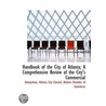 Handbook Of The City Of Atlanta; A Compr door Onbekend