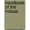 Handbook Of The Irideae by John Gilbert Baker