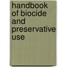 Handbook of Biocide and Preservative Use door Rossmoore
