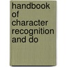 Handbook of Character Recognition and Do by P.S. Wang
