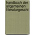 Handbuch Der Allgemeinen Literaturgeschi