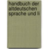 Handbuch Der Altdeutschen Sprache Und Li door Johann Gottlieb Kunisch