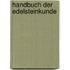 Handbuch Der Edelsteinkunde