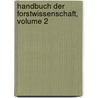 Handbuch Der Forstwissenschaft, Volume 2 door Tuisko Von Lorey