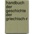 Handbuch Der Geschichte Der Griechisch-R
