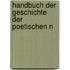 Handbuch Der Geschichte Der Poetischen N