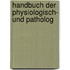 Handbuch Der Physiologisch- Und Patholog