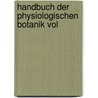 Handbuch Der Physiologischen Botanik Vol door Wilhelm Friedrich Benedict Hofmeister