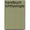 Handbuch Ichthyologie door Albert Carl Ludwig Gotthilf Gunther