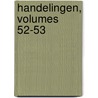 Handelingen, Volumes 52-53 by Bruges Genootschap Voor Geschiedenis