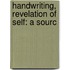 Handwriting, Revelation Of Self: A Sourc