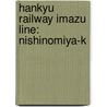 Hankyu Railway Imazu Line: Nishinomiya-K door Not Available
