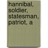 Hannibal, Soldier, Statesman, Patriot, A door William O. Morris