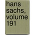 Hans Sachs, Volume 191