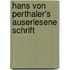 Hans Von Perthaler's Auserlesene Schrift