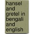 Hansel And Gretel In Bengali And English
