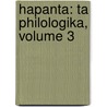Hapanta: Ta Philologika, Volume 3 by Alexandros Rizos Rankavs