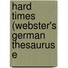 Hard Times (Webster's German Thesaurus E door Reference Icon Reference