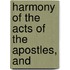 Harmony Of The Acts Of The Apostles, And