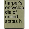 Harper's Encyclop Dia Of United States H door Professor Benson John Lossing