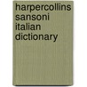 Harpercollins Sansoni Italian Dictionary door Harper Collins