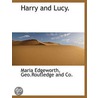Harry And Lucy. door Onbekend