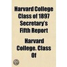 Harvard College Class Of 1897 Secretary' door Harvard College. Class Of