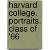 Harvard College. Portraits. Class Of '66 door Onbekend