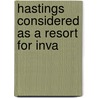 Hastings Considered As A Resort For Inva door James Mackness