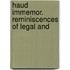 Haud Immemor. Reminiscences Of Legal And