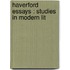Haverford Essays : Studies In Modern Lit