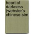 Heart Of Darkness (Webster's Chinese-Sim