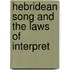 Hebridean Song And The Laws Of Interpret