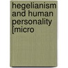 Hegelianism And Human Personality [Micro by Hiralal Haldar