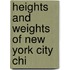 Heights And Weights Of New York City Chi