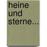 Heine Und Sterne... door Stefan Vacano