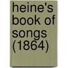 Heine's Book Of Songs (1864) door Onbekend