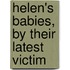 Helen's Babies, By Their Latest Victim