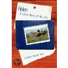 Helen: A Little More Of My Life by Elizabeth Mulf Engle