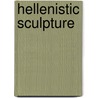 Hellenistic Sculpture by Percy Gardner