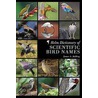 Helm Dictionary Of Scientific Bird Names by James A. Jobling