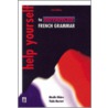 Help Yourself To Advanced French Grammar door Thalia Marriott