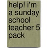 Help! I'm A Sunday School Teacher 5 Pack door Ray Johnston