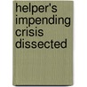 Helper's Impending Crisis Dissected by Saml.M. Wolfer