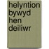 Helyntion Bywyd Hen Deiliwr